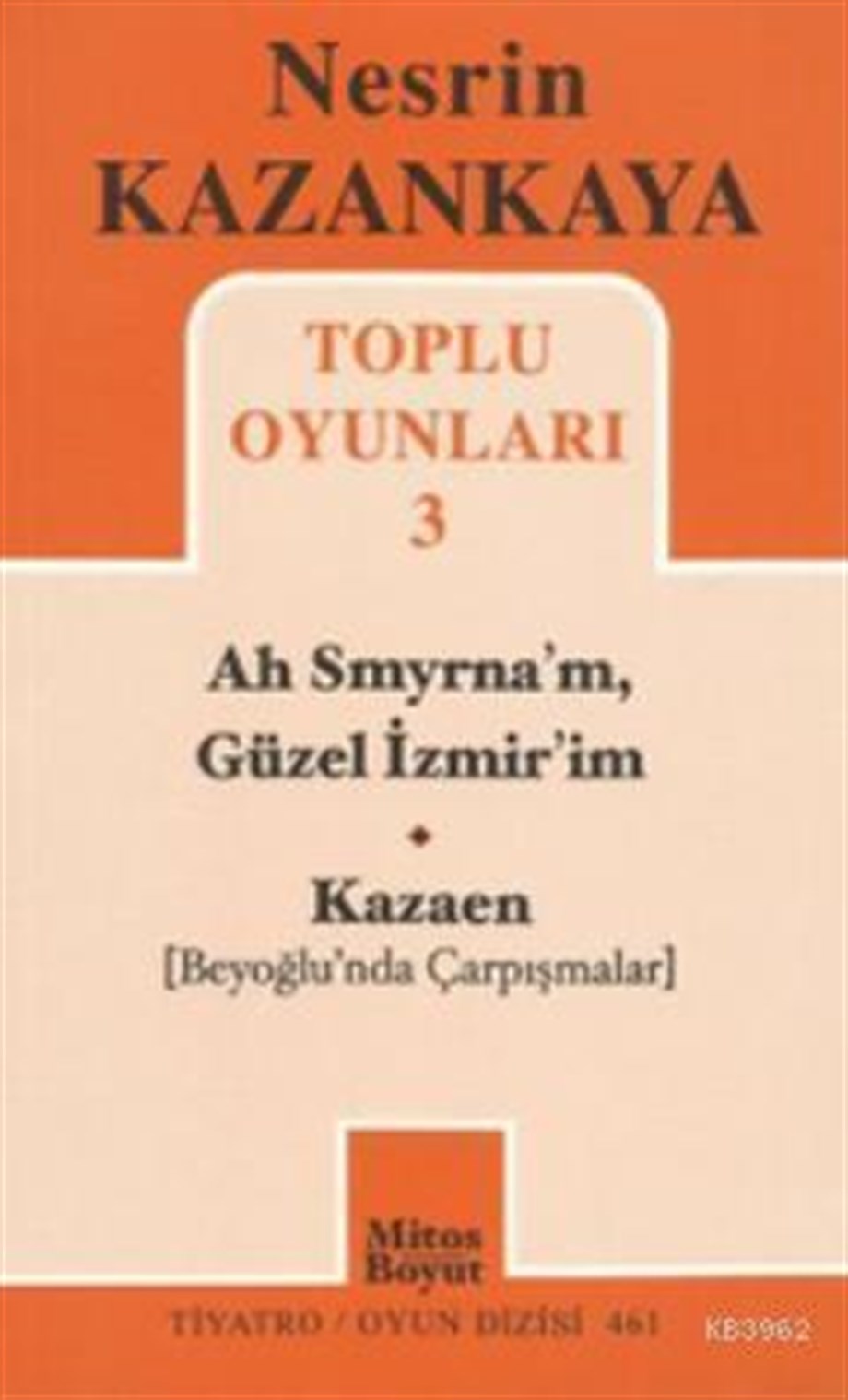 Toplu Oyunları 3 - Ah Smyrna'm, Güzel İzmir'im - Kazaen; Beyoğlunda Çarpışmalar