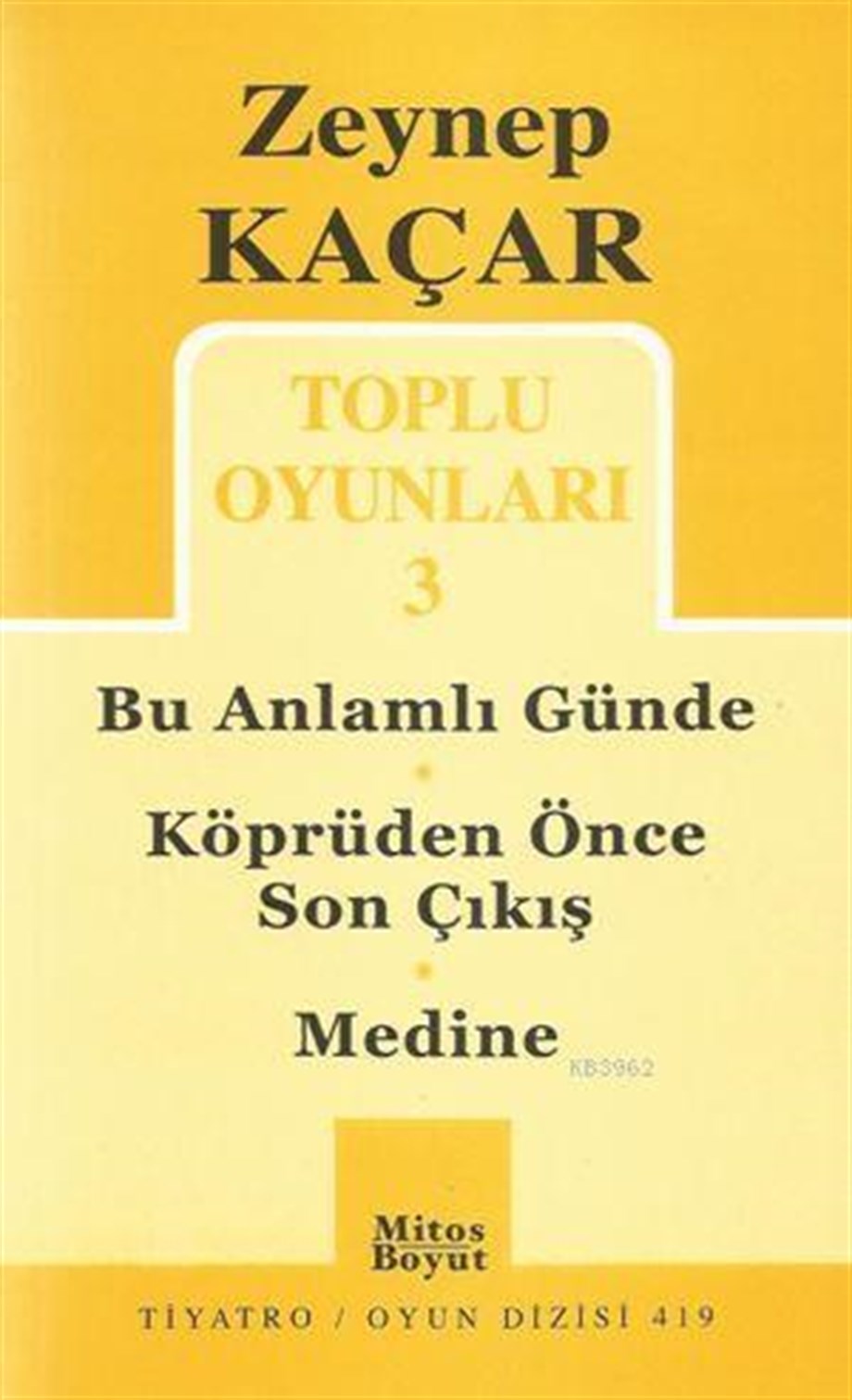Toplu Oyunları 3; Bu Anlamlı Günde - Köprüden Önce Son Çıkış - Medine