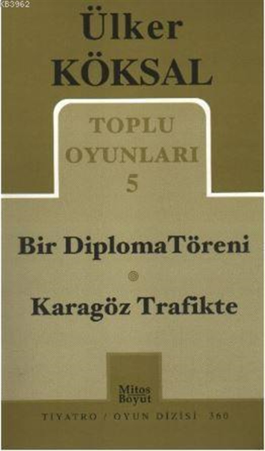 Toplu Oyunları 5 - Bir Diploma Töreni / Karagöz Trafikte