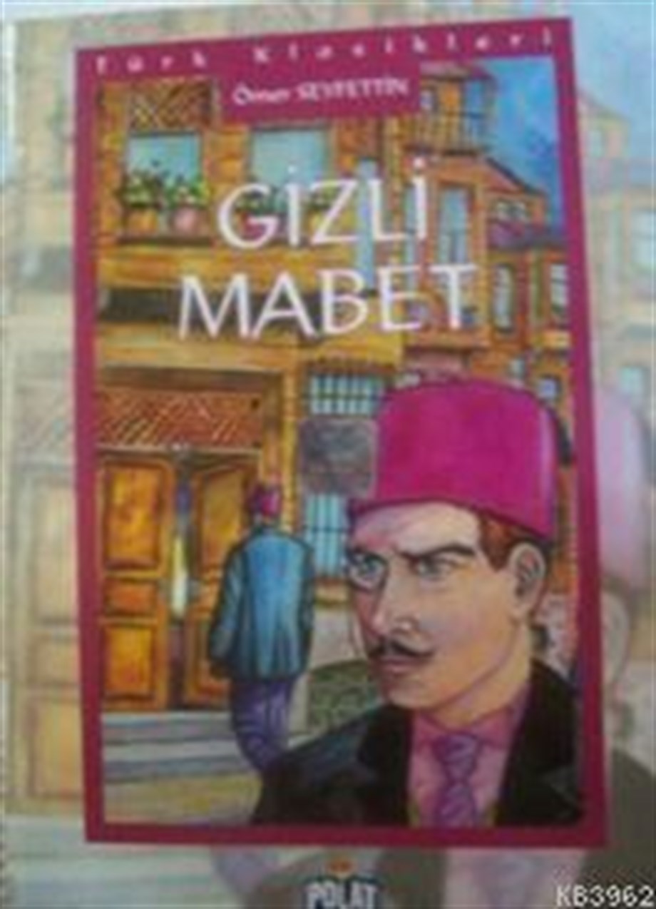 Türk Klasikleri - Gizli Mabet