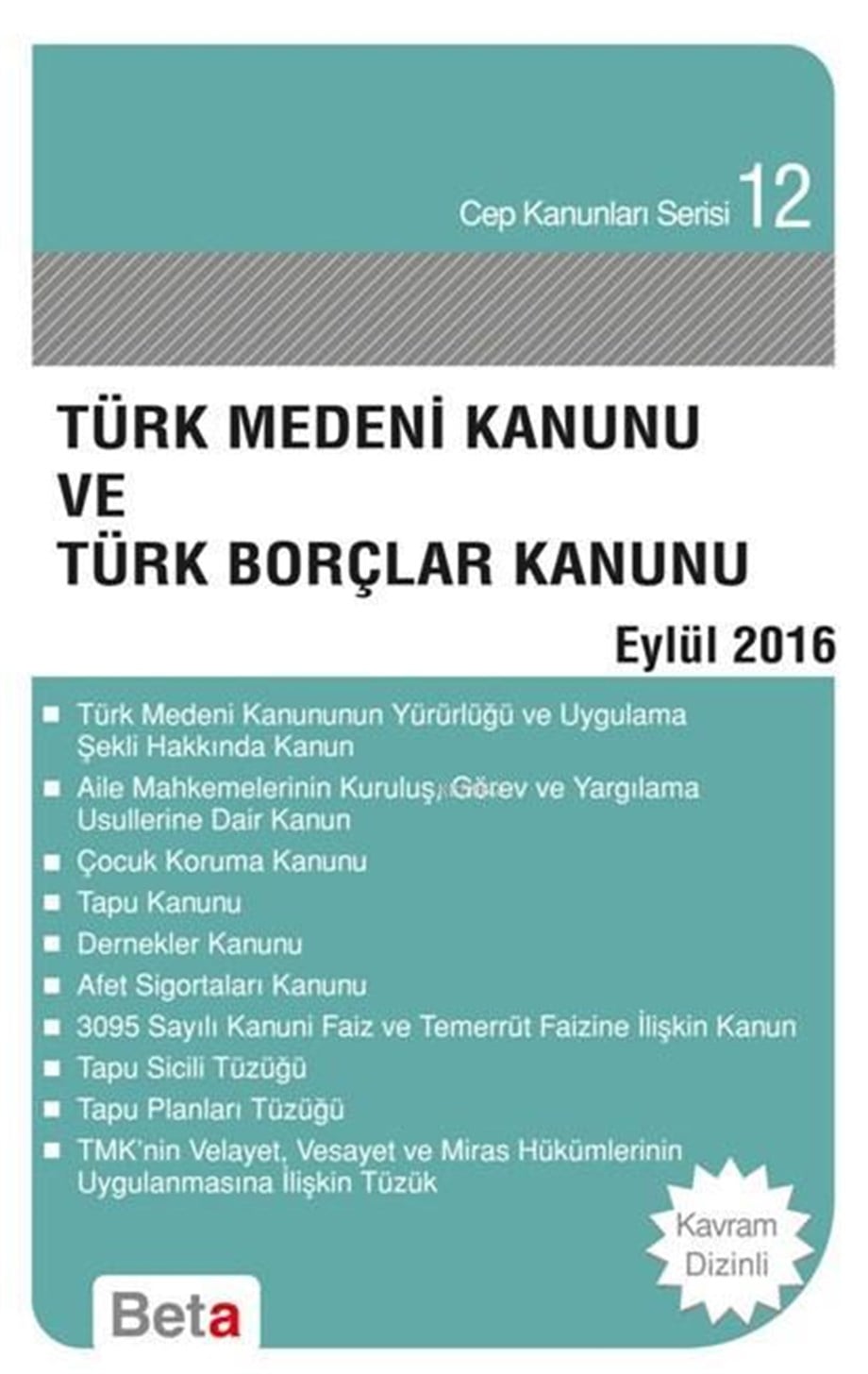 Türk Medeni Kanunu ve Türk Borçlar Kanunu