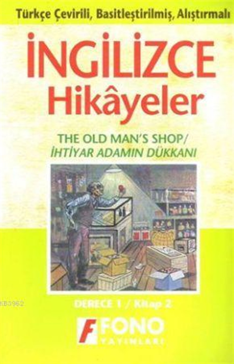 Türkçe Çevirili, Basitleştirilmiş, Alıştırmalı İngilizce Hikayeler| İhtiyar Adamın Dükkanı; Derece 1