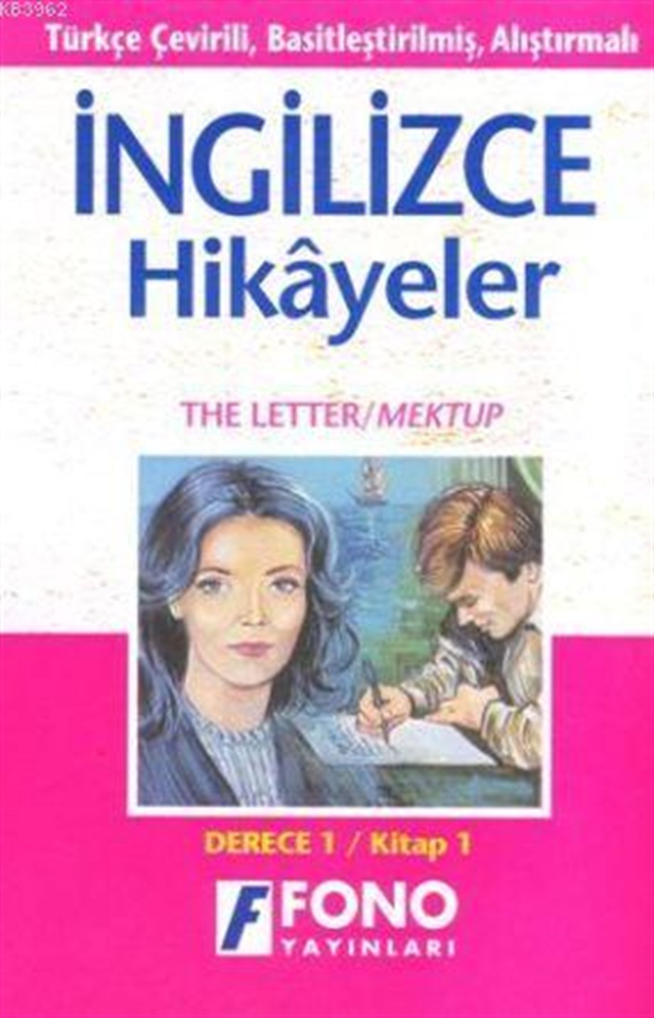 Türkçe Çevirili, Basitleştirilmiş, Alıştırmalı İngilizce Hikayeler| Mektup / The Letter; Derece 1 / Kitap 1