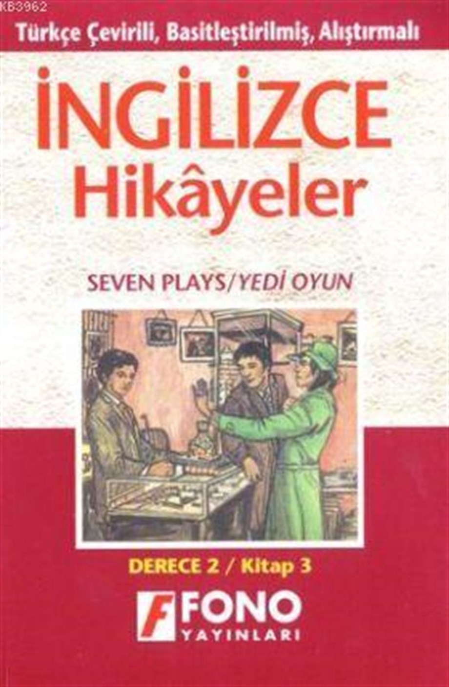 Türkçe Çevirili, Basitleştirilmiş, Alıştırmalar, İngilizce Hikayeler| Yedi Oyun; Derece 2 / Kitap 3