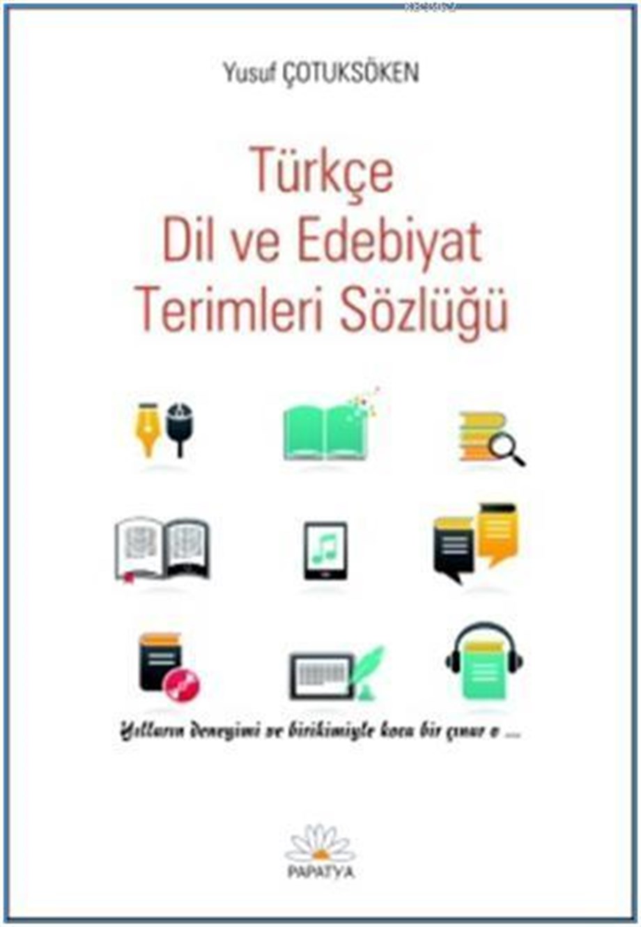Türkçe Dil ve Edebiyat Terimleri Sözlüğü