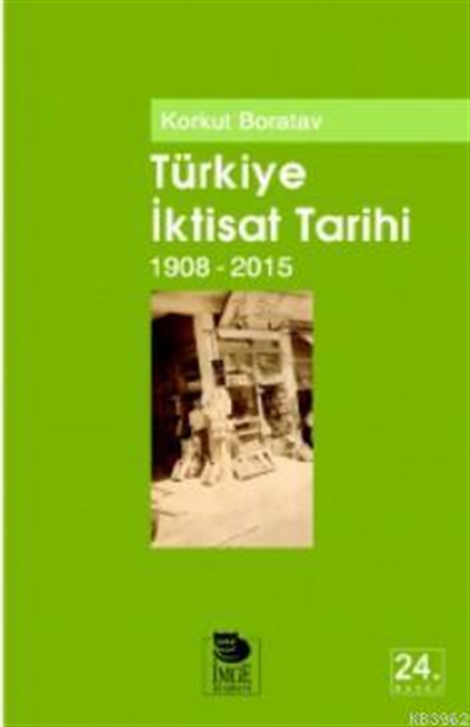 Türkiye İktisat Tarihi (1908-2015)