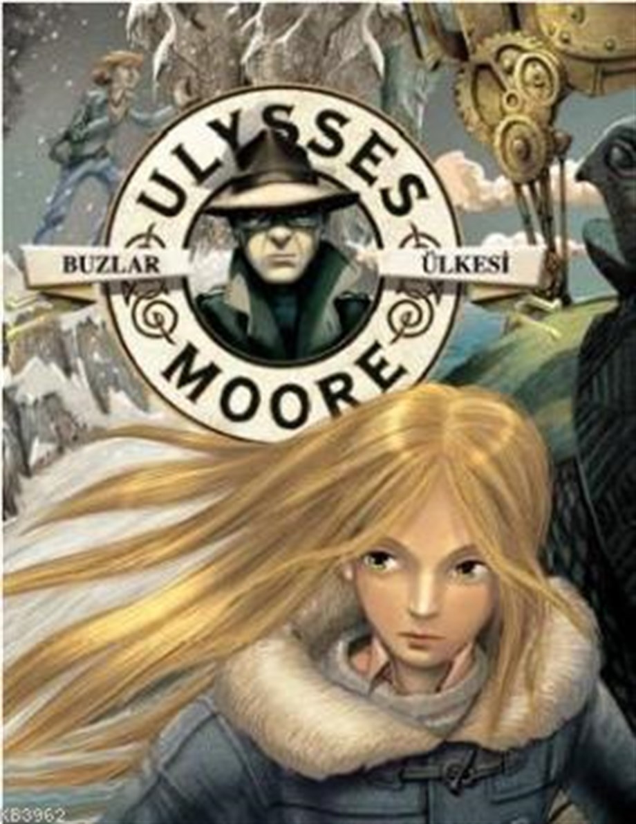 Ulysses Moore 10 - Buzlar Ülkesi