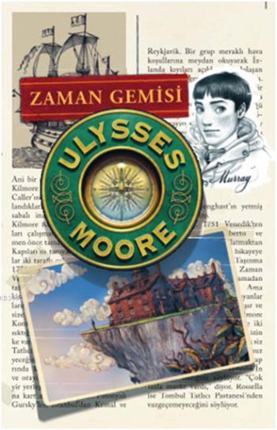 Ulysses Moore 13 - Zaman Gemisi; 10+ Yaş