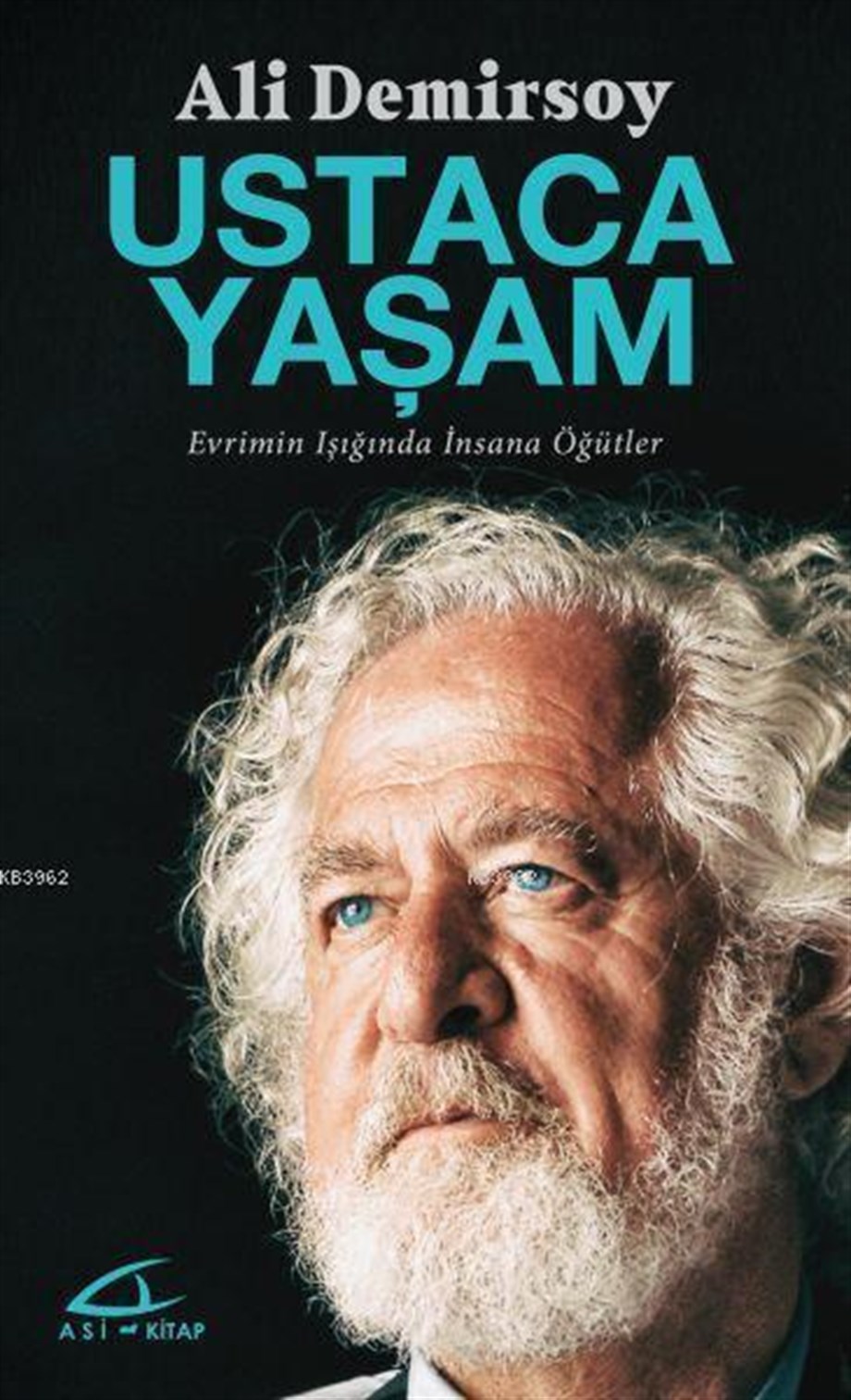 Ustaca Yaşam; Evrimin Işığında İnsana Öğütler