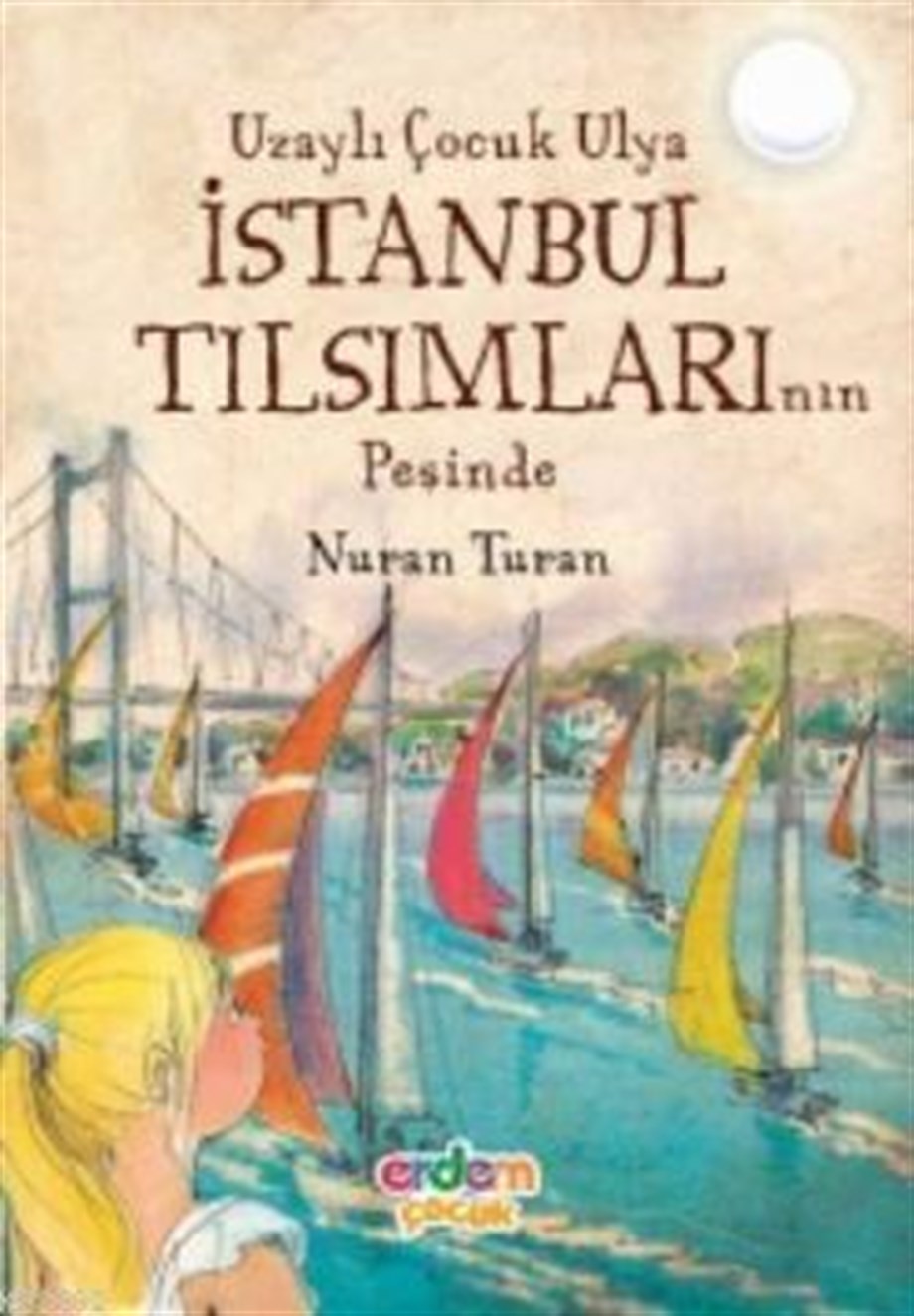 Uzaylı Çocuk Ulya İstanbul Tılsımlarının Peşinde