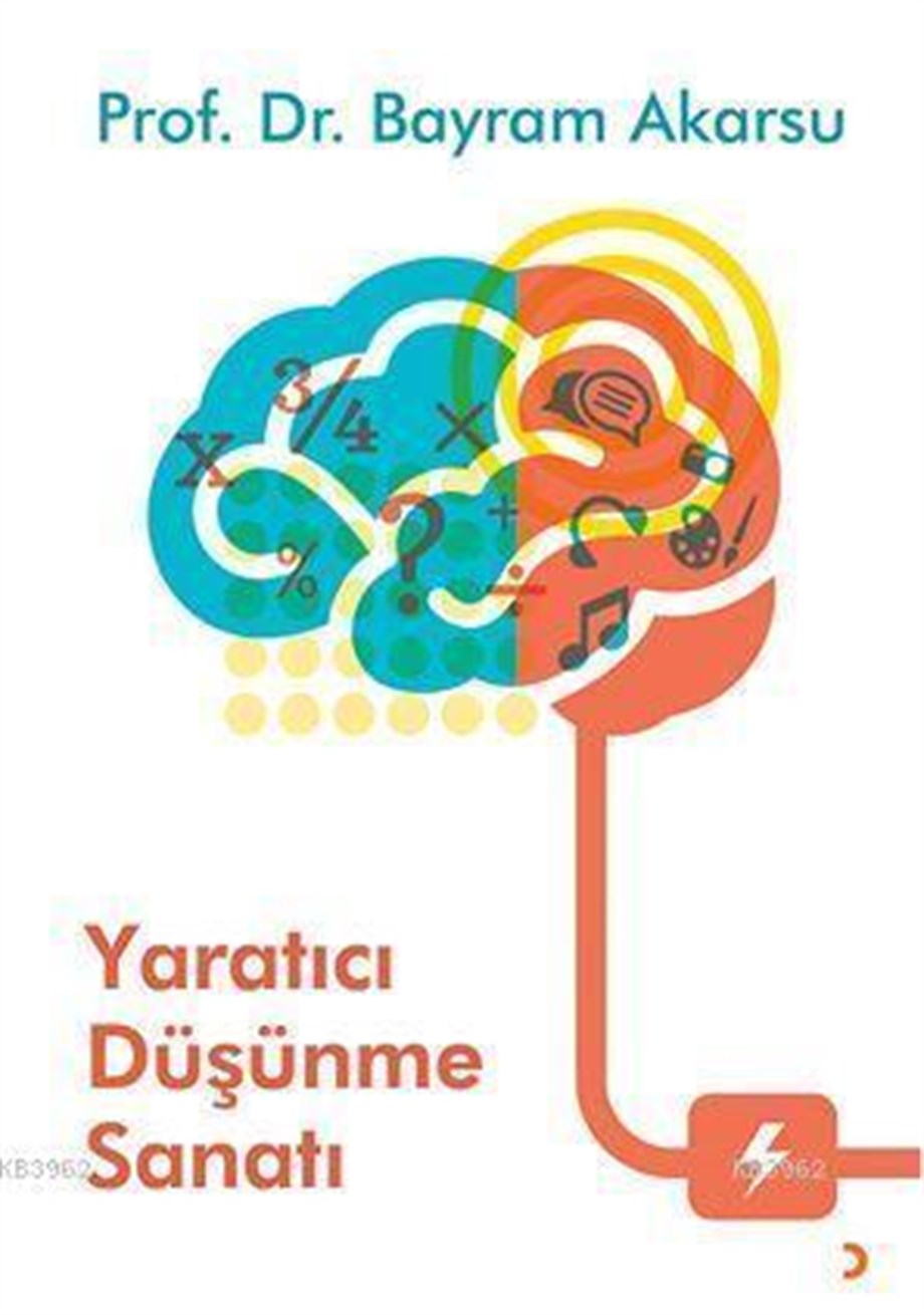 Yaratıcı Düşünme Sanatı