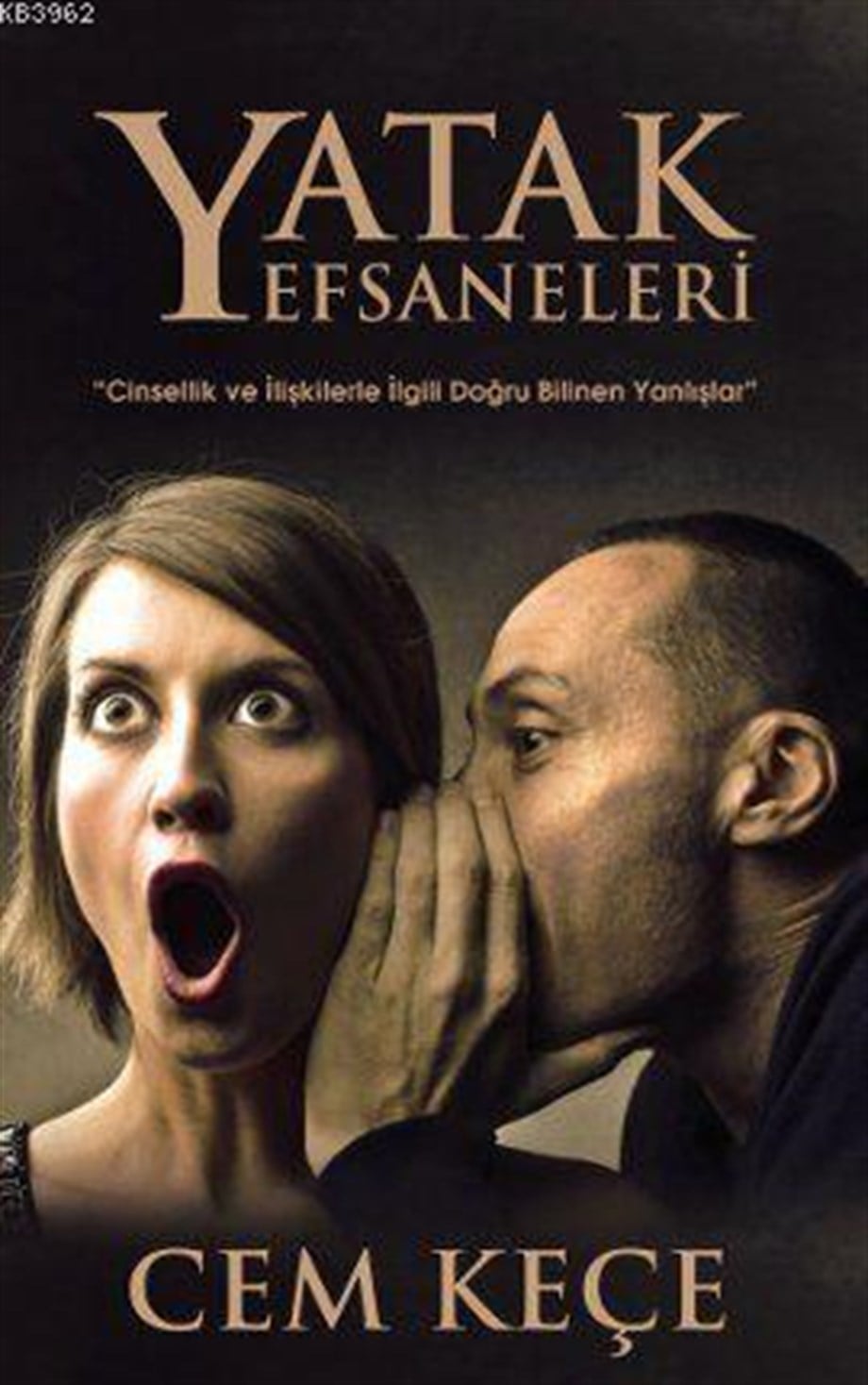 Yatak Efsaneleri; Cinsellik ve İlişkilerler İlgili Doğru Bilinen Yanlışlar