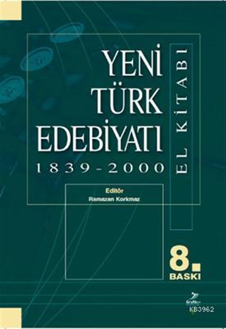 Yeni Türk Edebiyatı 1839 - 2000 (El Kitabı)
