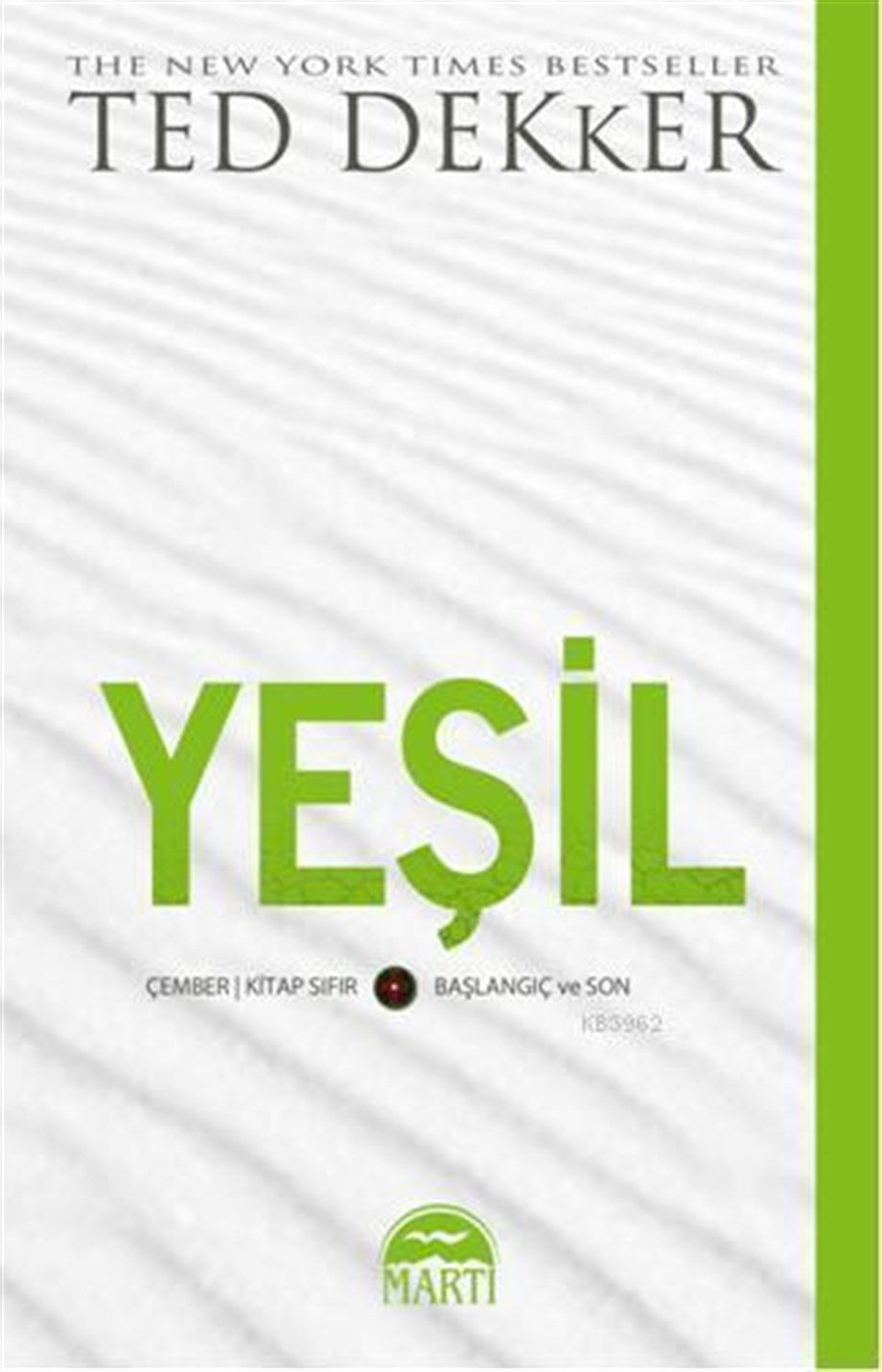 Yeşil; Çember Kitap Sıfır - Başlangıç ve Son
