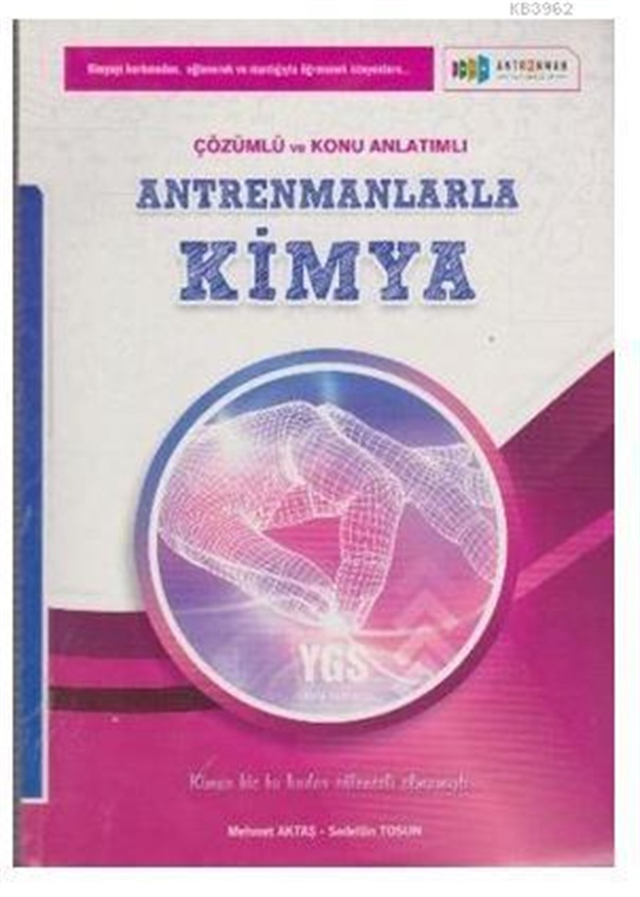 YGS Antrenmanlarla Kimya Çözümlü ve Konu Anlatımlı