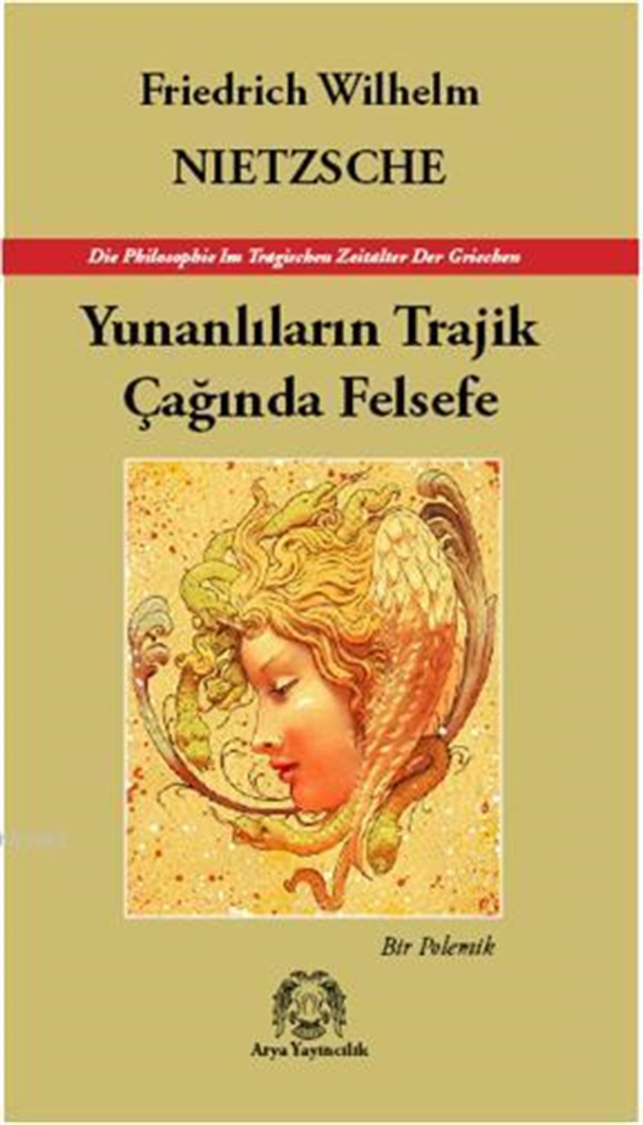 Yunanlıların Trajik Çağında Felsefe; Bir Polemik