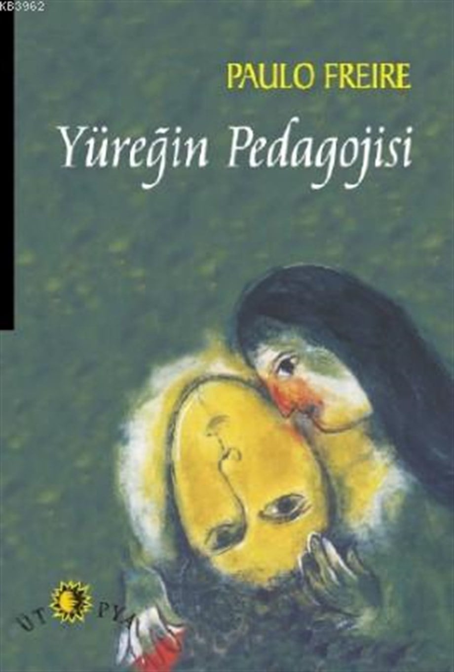 Yüreğin Pedagojisi
