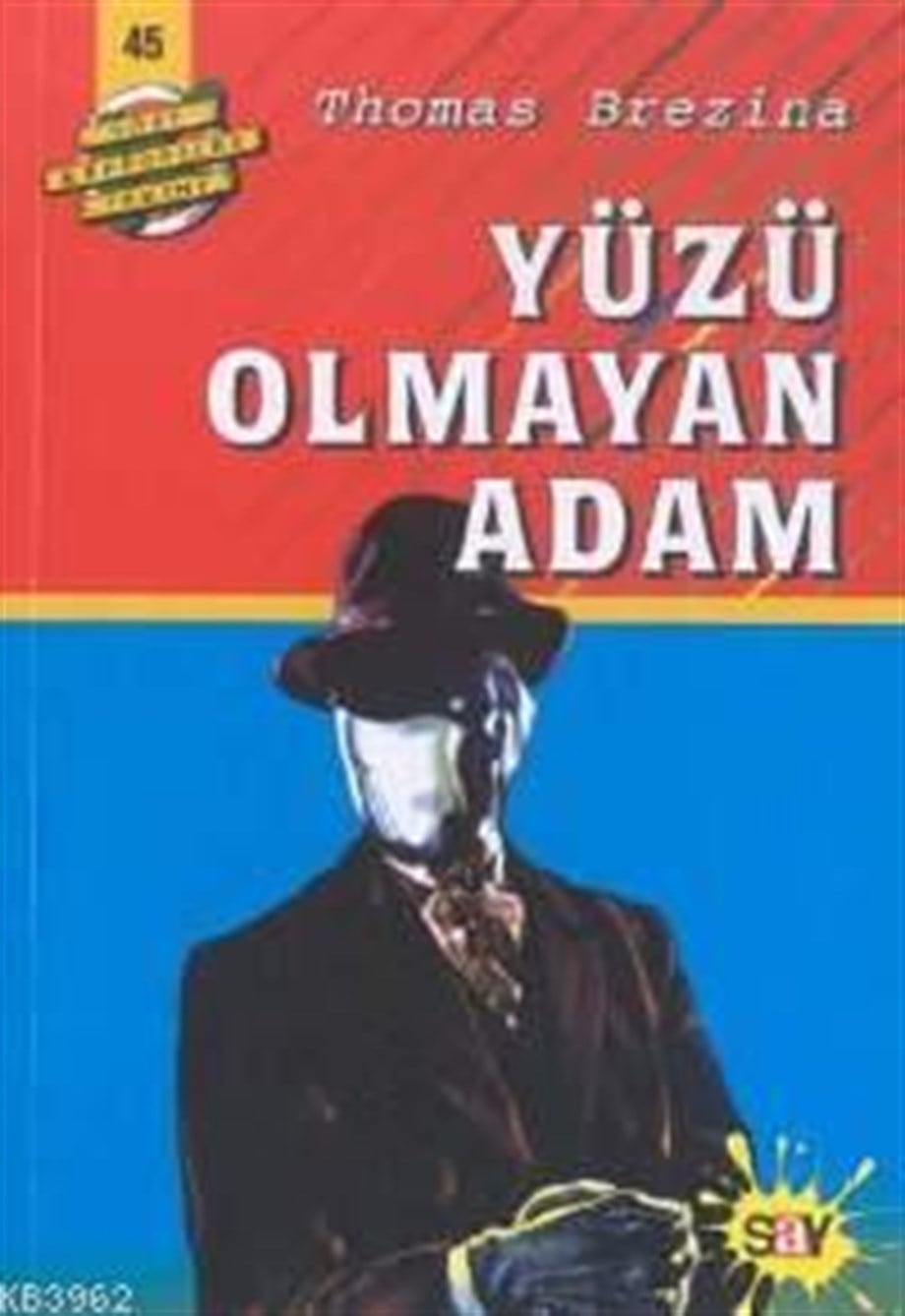 Yüzü Olmayan Adam; Büyük Dört Kafadarlar Takımı - 45  