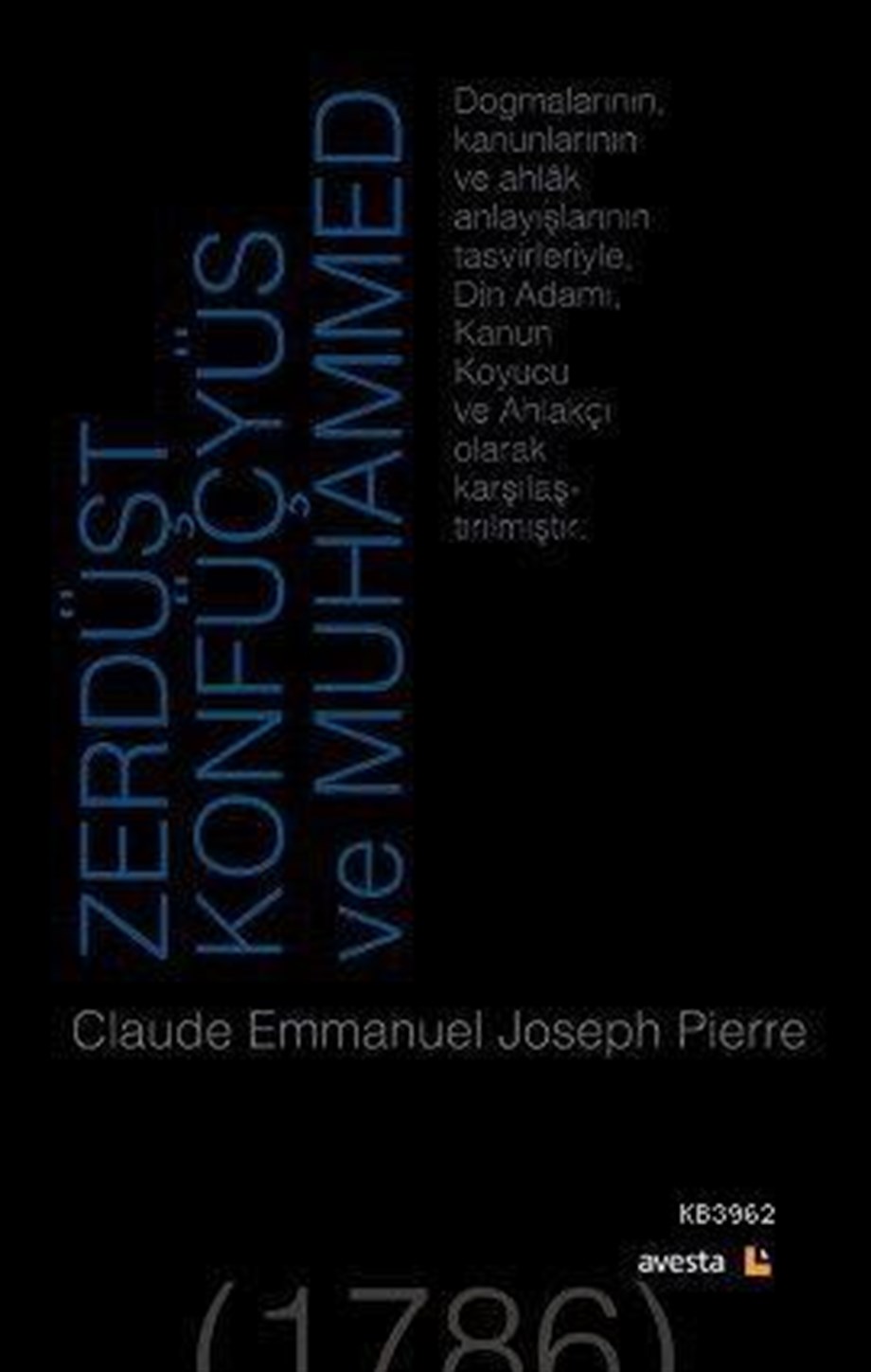 Zerdüşt, Konfüçyüs ve Muhammed