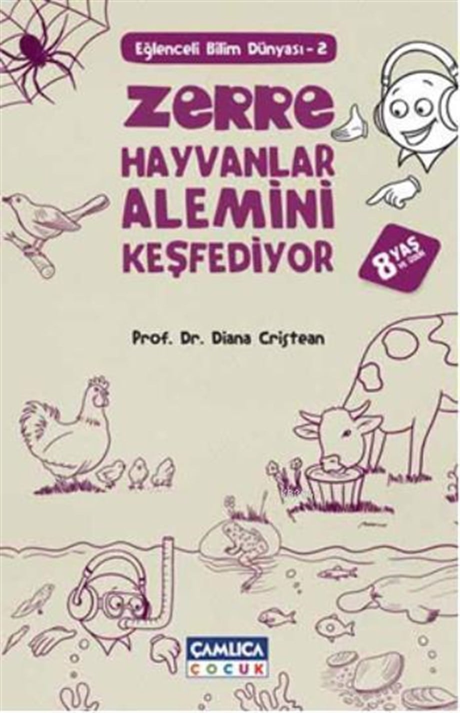 Zerre Hayvanlar Alemini Keşfediyor; 8 Yaş ve Üzeri