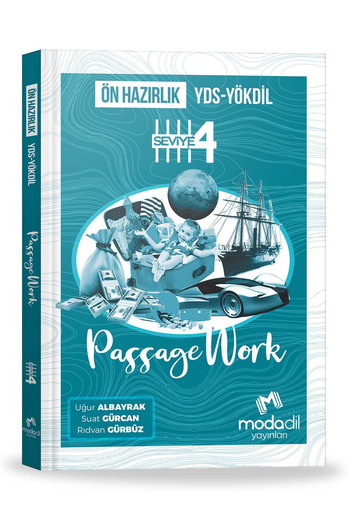 ÖN HAZIRLIKPassageWork YDS-YÖKDİL Ön Hazırlık (Seviye 4)MODADİL Yayınları