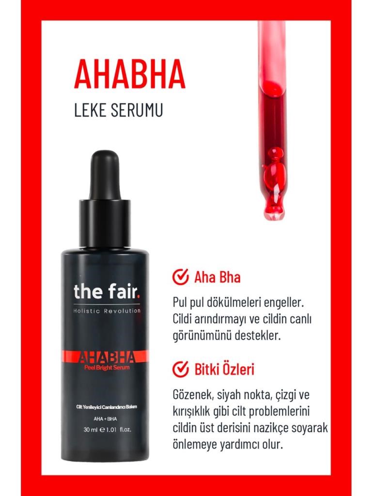 The Fair AHABHA Peel Bright Leke Giderici Cilt Serumu %4 AHA+ %0.5 BHA 30 ml