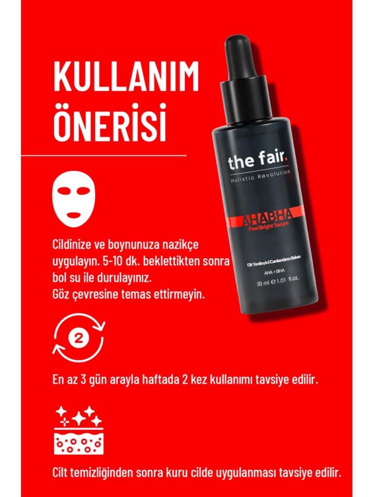 The Fair AHABHA Peel Bright Leke Giderici Cilt Serumu %4 AHA+ %0.5 BHA 30 ml