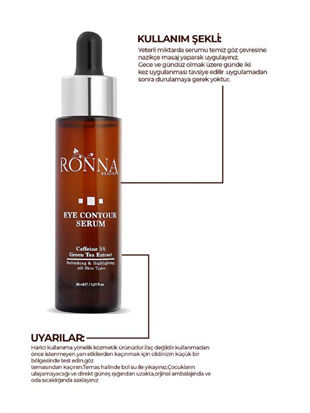 Ronna Beauty Göz Çevresi Aydınlatıcı Eye Contour Serum 30 ml Caffeine 5% Green Tea Extract