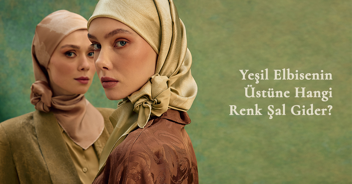 Yeşil Elbisenin Üstüne Hangi Renk Şal Gider?