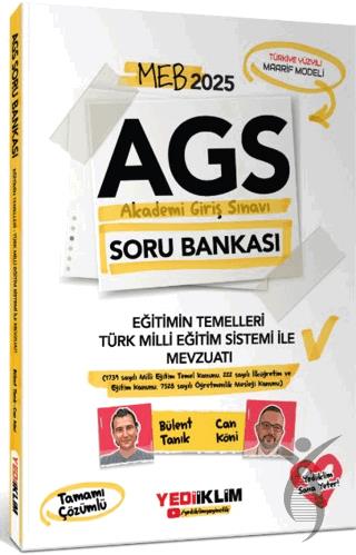 2025 MEB AGS Eğitimin Temelleri - Türk Milli Eğitimi Sistemi ile Mevzuatı Tamamı Çözümlü Soru Bankası