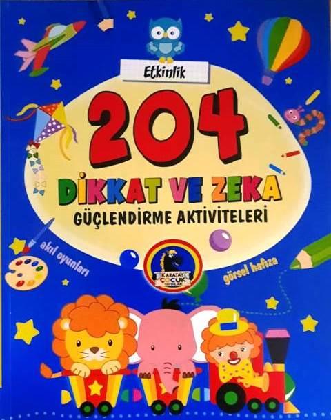 204 Etkinlikli Dikkat ve Zeka Güçlendirme Aktiviteleri