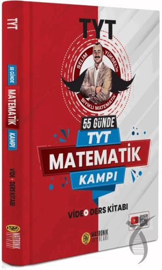 55 Günde TYT Matematik Kampı Video Ders Kitabı