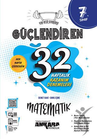 7. Sınıf Matematik Güçlendiren 32 Haftalık Kazanım Denemeleri