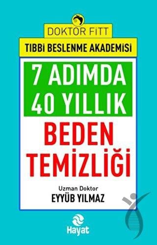 7 Adımda 40 Yıllık Beden Temizliği