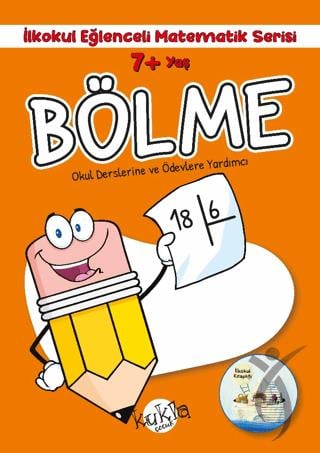 7+ Yaş İlkokul Eğlenceli Matematik Serisi - Bölme