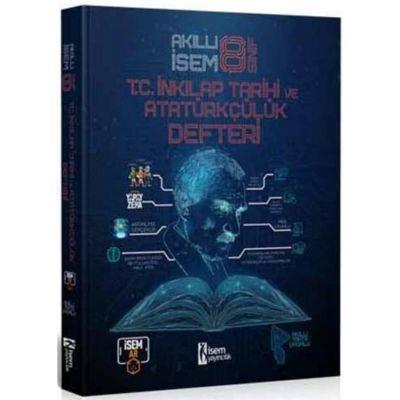 8. Sınıf LGS Akıllı İsem T.C İnkılap Tarihi ve Atatürkçülük Defteri