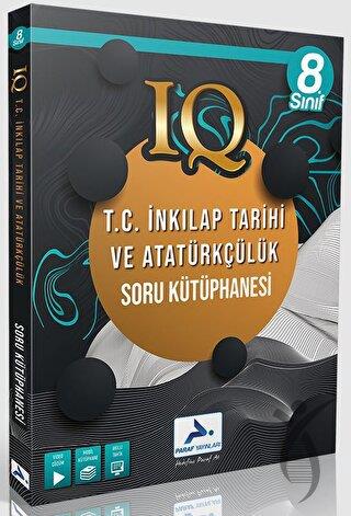 8. Sınıf LGS T.C İnkılap Tarihi ve Atatürkçülük IQ Soru Kütüphanesi