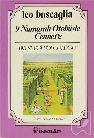 9 Numaralı Otobüsle Cennet’e Bir Sevgi Yolculuğu