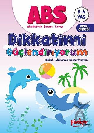 ABS 3-4 Yaş Dikkatimi Güçlendiriyorum