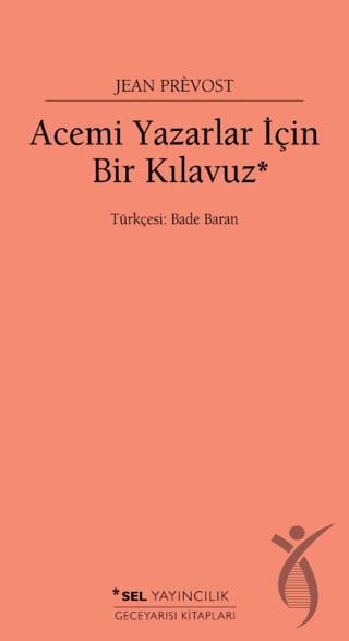 Acemi Yazarlar İçin Bir Kılavuz