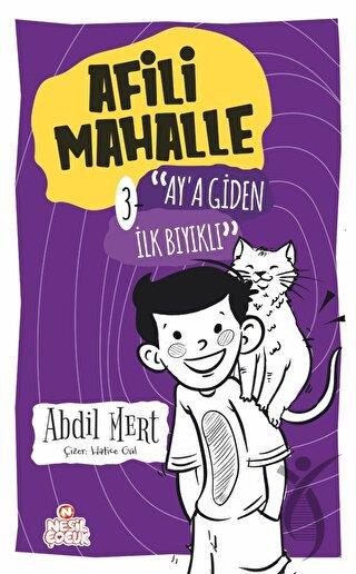 Afili Mahalle 3: Ay’a Giden İlk Bıyıklı (Ciltli)