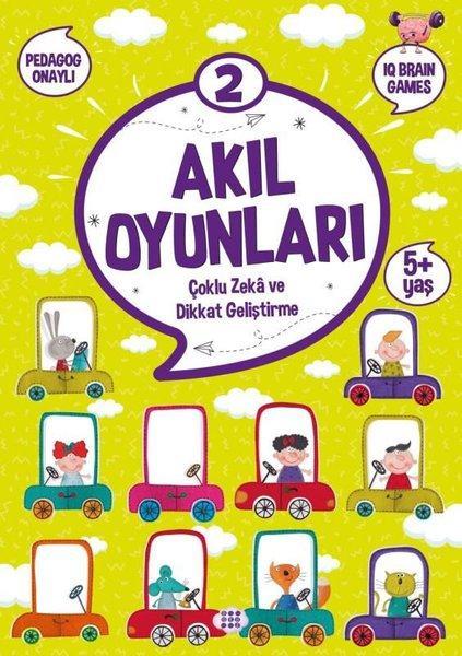 Akıl Oyunları 2 Çoklu Zeka ve Dikkat Geliştirme 5+ Yaş 