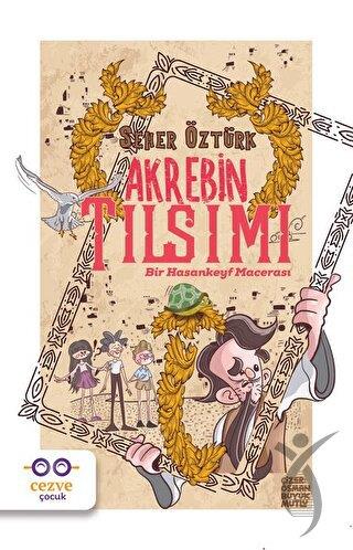 Akrebin Tılsımı - Bir Hasankeyf Macerası