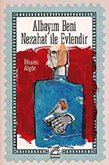 Albayım Beni Nezahat ile Evlendir