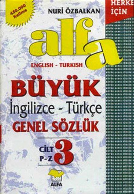 Alfa Büyük İngilizce Türkçe Genel Sözlük - Cilt 3