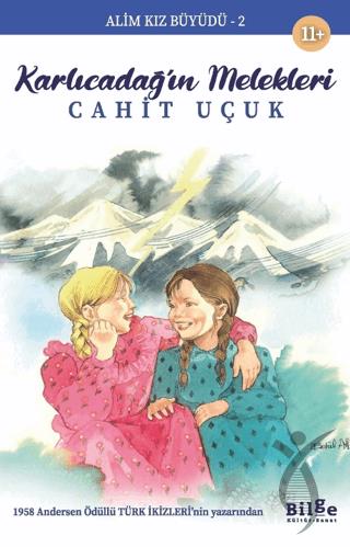 Alim Kız Büyüdü 2 - Karlıcadağın Melekleri