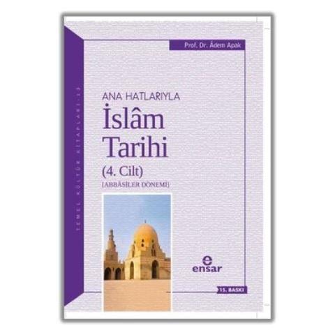 Ana Hatlarıyla İslam Tarihi (4 Cilt)