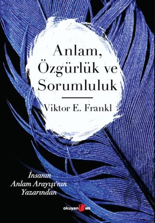 Anlam Özgürlük ve Sorumluluk