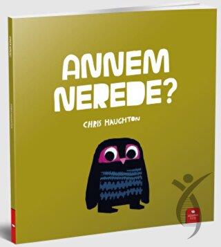 Annem Nerede?