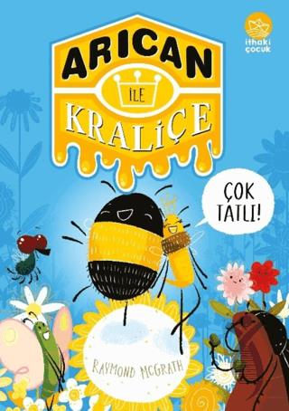 Arıcan ile Kraliçe